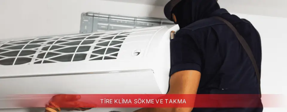 Tire İlçemi Regal Klima Sökme ve Takma