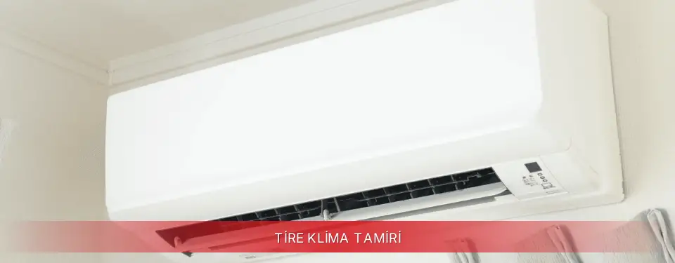 Tire İlçemi Regal Klima Tamiri